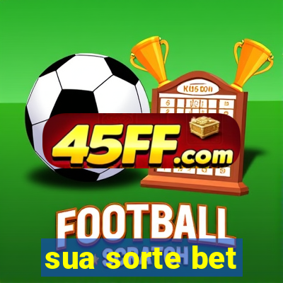 sua sorte bet
